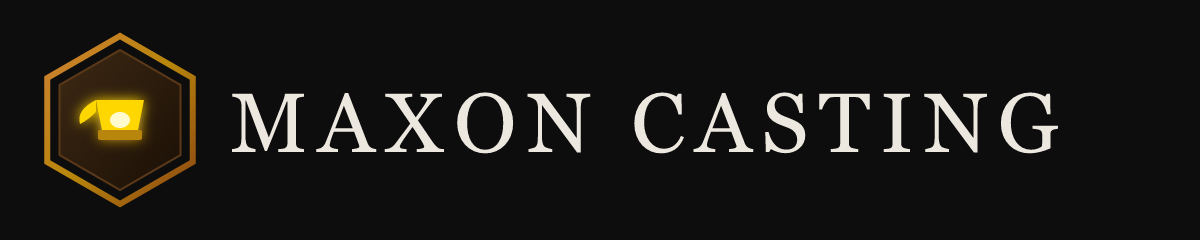 Maxon Casting